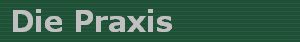 Die Praxis