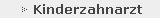 Kinderzahnarzt