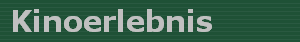 Kinoerlebnis