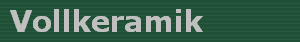 Vollkeramik
